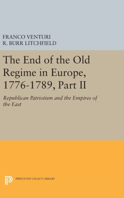 Book cover of: End of the Old Regime in Europe, 1776-1789, Part II. By: Franco Venturi
