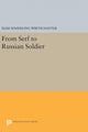 Book cover of: From Serf to Russian Soldier. By: Elise Kimerling Wirtschafter