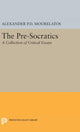 Book cover of: Pre-Socratics. By: Alexander P. D. Mourelatos