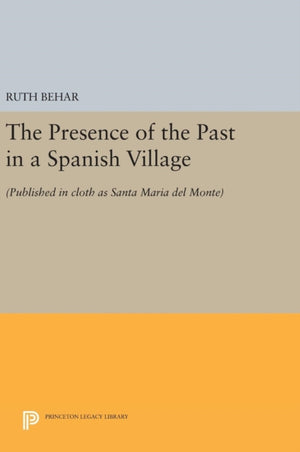 Presence of the Past in a Spanish Village