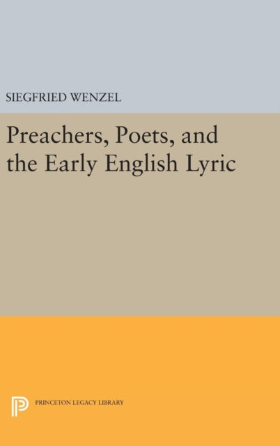 Book cover of: Preachers, Poets, and the Early English Lyric. By: Siegfried Wenzel