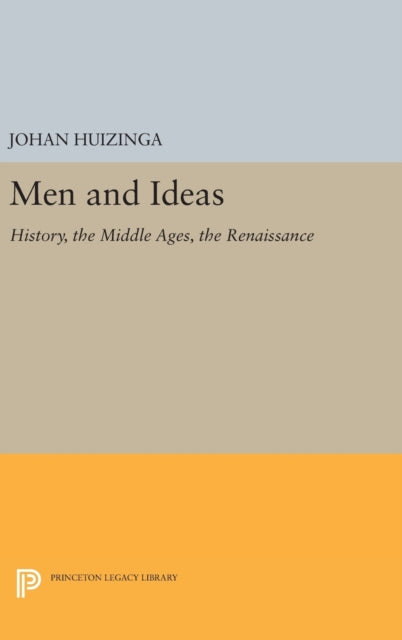 Book cover of: Men and Ideas. By: Johan Huizinga