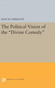 Book cover of: Political Vision of the Divine Comedy. By: Joan M. Ferrante