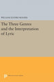 Book cover of: Three Genres and the Interpretation of Lyric. By: William Elford Rogers