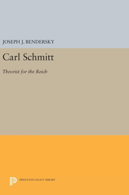 Book cover of: Carl Schmitt. By: Joseph J. Bendersky