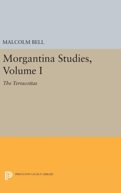 Book cover of: Morgantina Studies, Volume I. By: Malcolm Bell (undifferentiated)