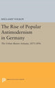 Book cover of: Rise of Popular Antimodernism in Germany. By: Shulamit Volkov
