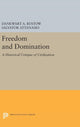 Book cover of: Freedom and Domination. By: Dankwart A. Rustow
