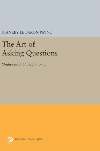 Book cover of: Art of Asking Questions. By: Stanley L. Payne