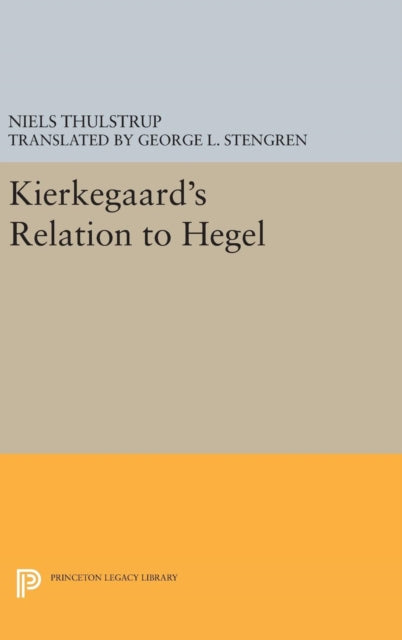 Book cover of: Kierkegaard's Relation to Hegel. By: Niels Thulstrup
