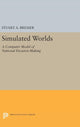 Book cover of: Simulated Worlds. By: Stuart A. Bremer