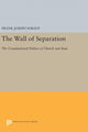 Book cover of: Wall of Separation. By: Frank Joseph Sorauf