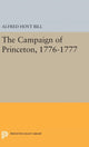 Book cover of: Campaign of Princeton, 1776-1777. By: Alfred Hoyt Bill