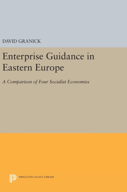 Book cover of: Enterprise Guidance in Eastern Europe. By: David Granick