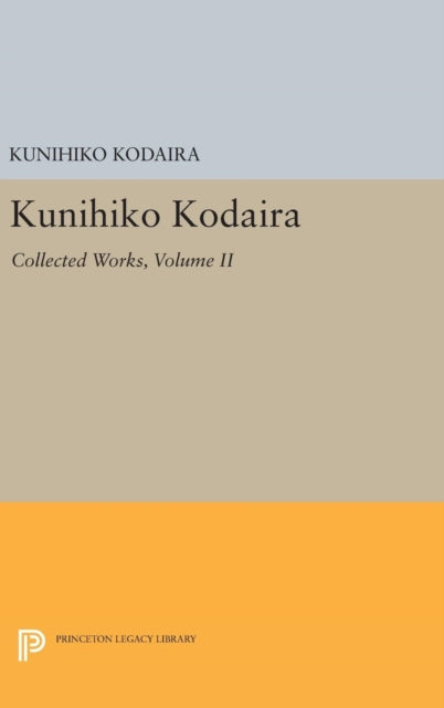Book cover of: Kunihiko Kodaira, Volume II. By: Kunihiko Kodaira