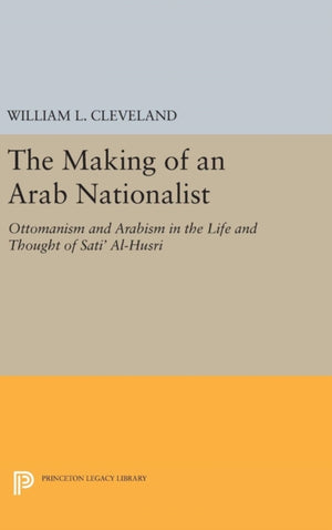 Making of an Arab Nationalist
