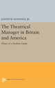 Book cover of: Theatrical Manager in Britain and America. By: Donohue, Joseph W., Jr.