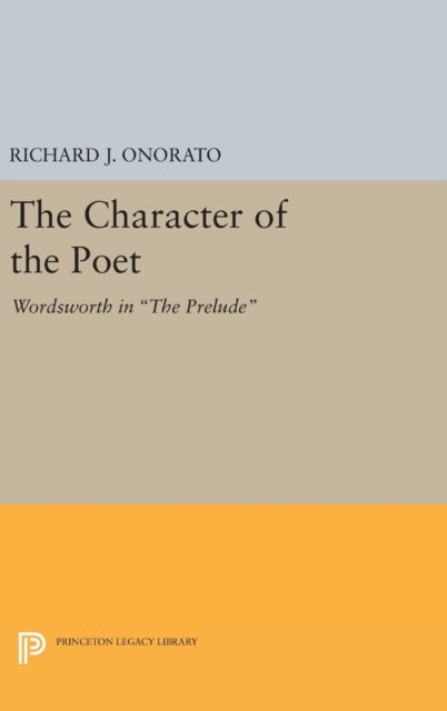 Book cover of: Character of the Poet. By: Richard J. Onorato