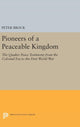 Book cover of: Pioneers of a Peaceable Kingdom. By: Peter Brock