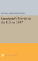 Book cover of: Sarmiento's Travels in the U.S. in 1847. By: Michael Aaron Rockland