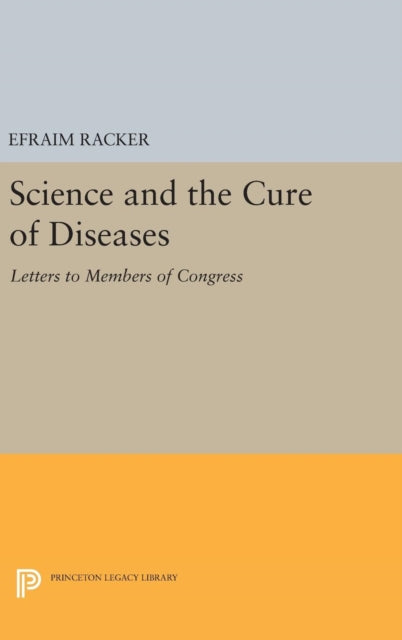 Book cover of: Science and the Cure of Diseases. By: Efraim Racker