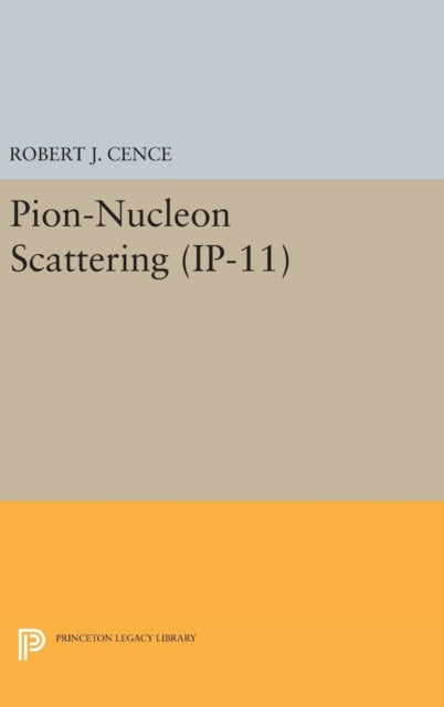 Pion-Nucleon Scattering. (IP-11), Volume 11