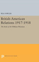 Book cover of: British-American Relations 1917-1918. By: Wilton B. Fowler