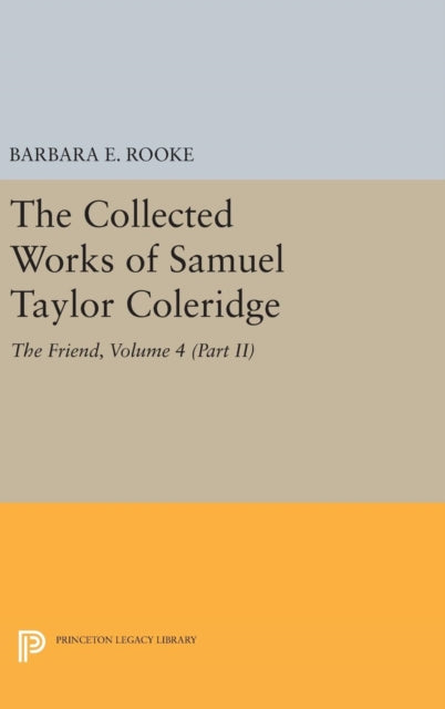Book cover of: Collected Works of Samuel Taylor Coleridge, Volume 4 (Part II). By: Samuel Taylor Coleridge
