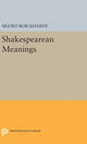 Book cover of: Shakespearean Meanings. By: Sigurd Burckhardt