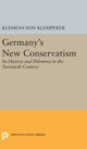 Book cover of: Germany's New Conservatism. By: Klemens Von Klemperer