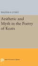 Book cover of: Aesthetic and Myth in the Poetry of Keats. By: Walter H. Evert