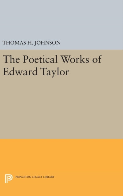 Book cover of: Poetical Works of Edward Taylor. By: Thomas Herbert Johnson