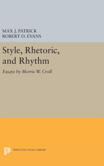 Book cover of: Style, Rhetoric, and Rhythm. By: Morris W. Croll