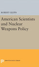 Book cover of: American Scientists and Nuclear Weapons Policy. By: Robert Gilpin