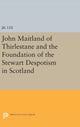Book cover of: John Maitland of Thirlestane and the Foundation of the Stewart Despotism in Scotland. By: Jr Lee