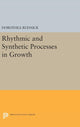 Book cover of: Rhythmic and Synthetic Processes in Growth. By: Dorothea Rudnick