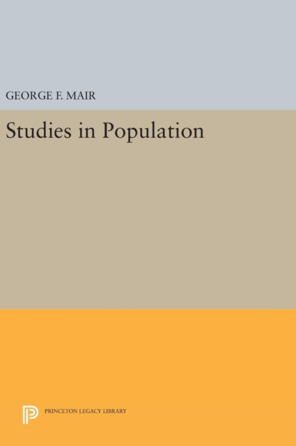 Book cover of: Studies in Population. By: George F. Mair