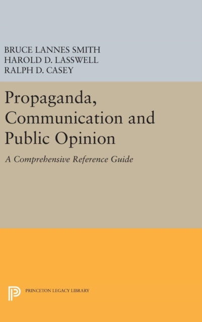 Book cover of: Propaganda, Communication and Public Opinion. By: Bruce Lannes Smith