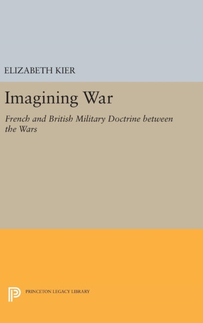 Book cover of: Imagining War. By: Elizabeth Kier