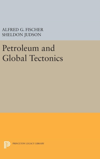 Book cover of: Petroleum and Global Tectonics. By: Alfred G. Fischer