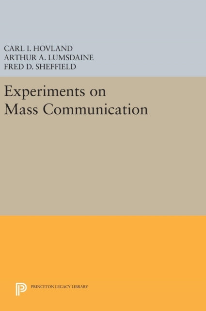 Book cover of: Experiments on Mass Communication. By: C. I. Hovland
