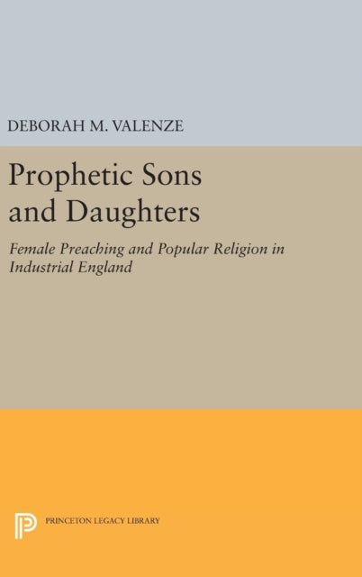 Book cover of: Prophetic Sons and Daughters. By: Deborah M. Valenze
