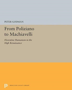 From Poliziano to Machiavelli