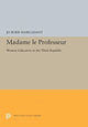 Book cover of: Madame le Professeur. By: Jo Burr Margadant