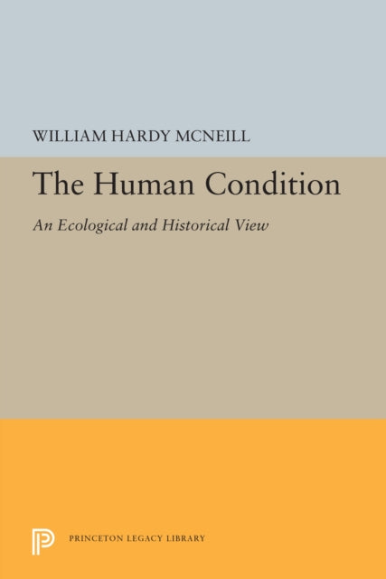 Book cover of: Human Condition. By: William Hardy McNeill