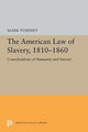 Book cover of: American Law of Slavery, 1810-1860. By: Mark Tushnet
