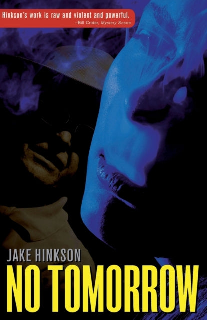 Book cover of: No Tomorrow. By: Jake Hinkson