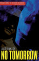 Book cover of: No Tomorrow. By: Jake Hinkson