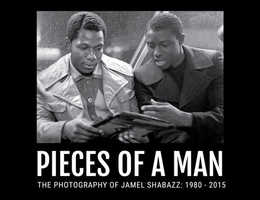 Book cover of: Pieces Of A Man. By: Jamel Shabazz