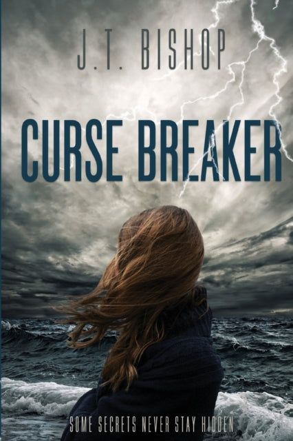 Book cover of: Curse Breaker. By: J. T. Bishop